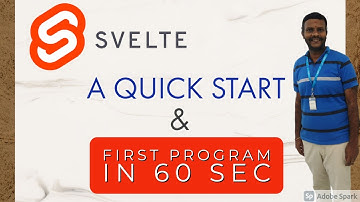 SVELTE | A Quick Overview and Write First Program in  60 Seconds like a Professional