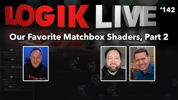 Logik Live #142: Our Favorite Matchbox Shaders Part 2 with Ted Stanley and Bryan Bayley