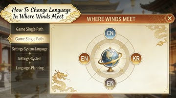 How To Change Language In Where Winds Meet