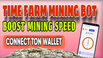 Time Farm Mining Telegram Bot || Boost Mining Speed || Connect Ton Wallet || Full Update