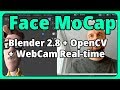 Blender 2.8 facial mocap using OpenCV and webcam