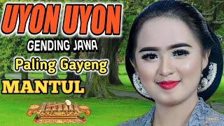 UYON UYON Gending jawa paling gayeng paling enak di dengar sambil perjalanan dan penyemangat kerja