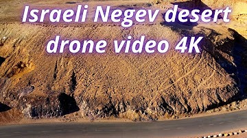 Awesome Israeli negev desert aerial video  by drone 4K