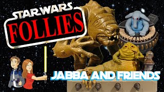 Star Wars Follies: Jabba the Hutt & Friends