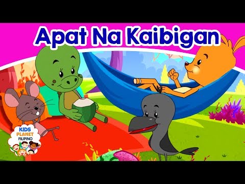 Apat Na Kaibigan - Kwentong Pambata - Mga kwentong pambata tagalog na may aral - Pambatang kwento