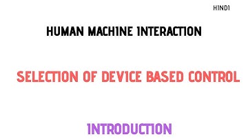 Selection of device based control| Human Machine Interaction