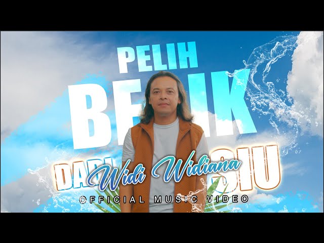 Widi Widiana - Pelih Besik Dadi Siu (Official Video Klip Musik) class=