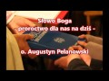 Słowo Boga - proroctwo dla nas na dziś - o. Augustyn Pelanowski (audio)