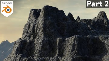 Creating Realistic Rocky Mountains in Blender - Part 2 (Tutorial)