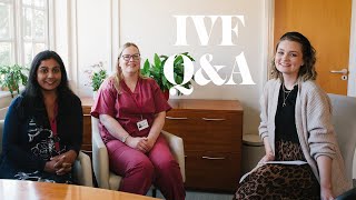 IVF Q&amp;A - Asking an IVF Doctor &amp; Nurse YOUR questions!