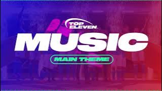 Top Eleven 2022 - 2023 Main Theme | Top Eleven