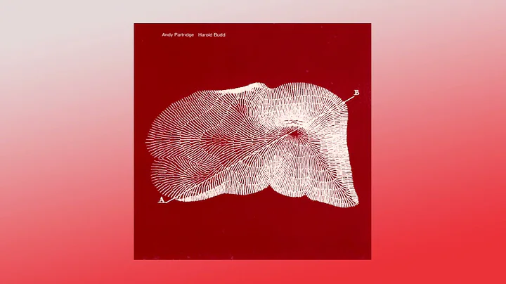 Andy Partridge, Harold Budd - Through The Hill, 19...
