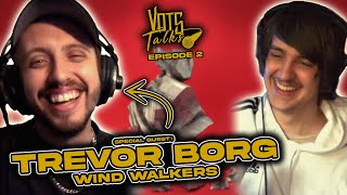 Trevor Borg (@WindWalkersOfficial) Interview | VOTS TALKS #2
