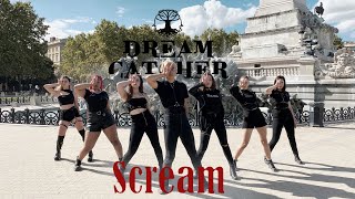 [KPOP IN PUBLIC] Dreamcatcher (드림캐쳐) - SCREAM | Dance Cover by KBX from Bordeaux, FRANCE