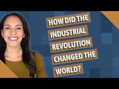 Como a revolu&#231;&#227;o industrial mudou a sociedade?