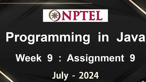 NPTEL Programming In Java Week 9 Assignment 9 Answers Solution Quiz | 2024 July #nptelquiz #java