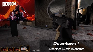[DN3Doom] HontE Remastered - Map13 | Downtown | Come Get Some (GZDoom)