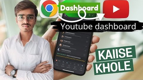 Youtube dashboard kaise khole | dashboard open kaise kare | chrome mein youtube channel kaise khole