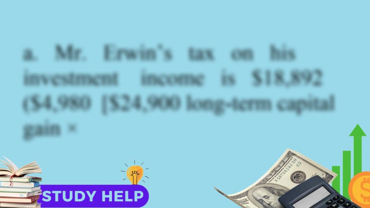 Mr Erwin s marginal tax rate on ordinary is 37 percent His 958