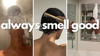 how to always smell good as a man