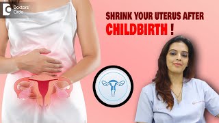 Expert Tips on how to Shrink Your Uterus after Childbirth? - Dr. Shwetha Anand | Doctors' Circle