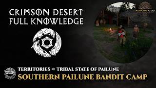 Crimson Desert - Southern Pailune Bandit Camp (Pailune Bandit Camps) | State of Pailune Territories