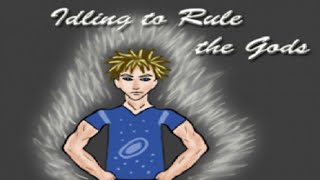 Idling To Rule The Gods Walkthrough Youtube