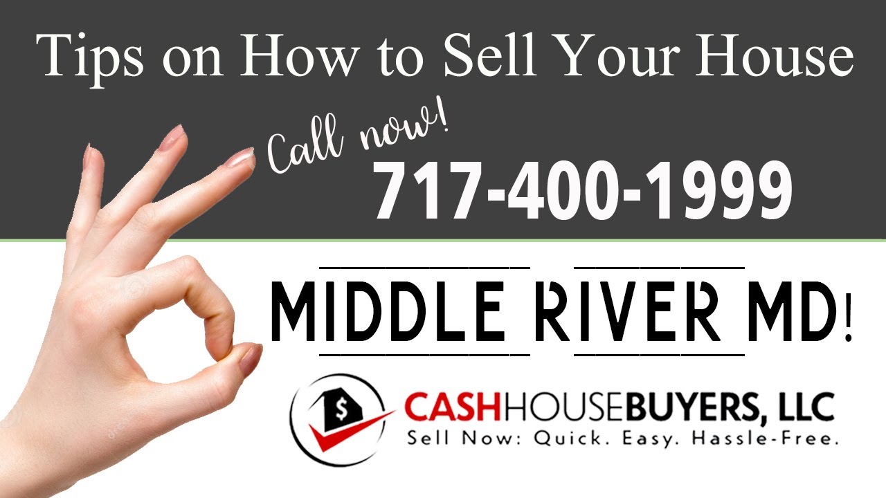 Tips Sell House Fast Middle River | Call 7174001999 | We Buy Houses Middle River