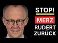 🚨 STOP!  - MERZ MACHT RÜCKZIEHER - JEDER REDET DARÜBER! 🚨