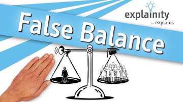 False Balance explained (explainity® explainer video)