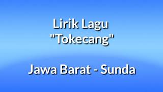 Lagu Tokecang Lirik