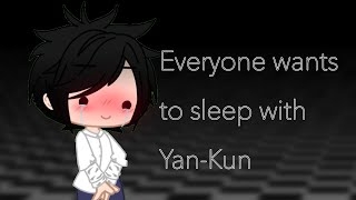 Everyone wants to sleep with Yan-Kun [Male Rivals X Yan-Kun]