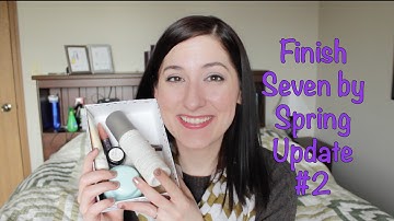 Finish 7 by Spring Update #2