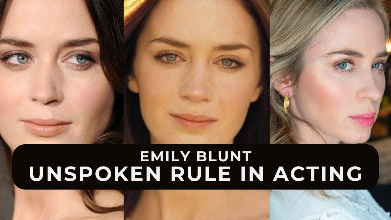 How to Succeed in Acting, According to Emily Blunt