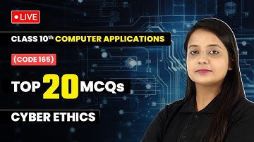 Top 20 Most Important MCQs of Cyber Ethics | Class 10 Computer Application Chapter 7 #live