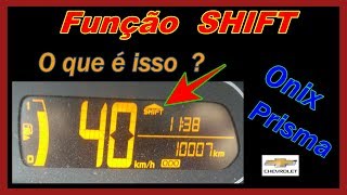 Função SHIFT no Painel do Onix e Prisma - O que é isso ? 