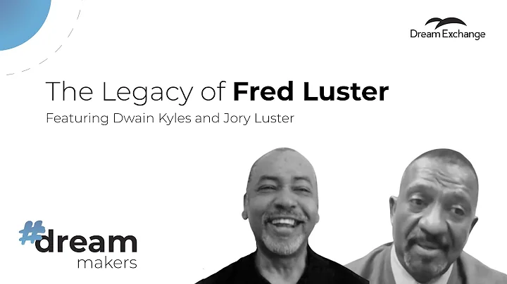 Dream Makers: The Legacy of Fred Luster Sr. -  Fea...