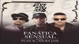 Fanatica Sensual REMIX HD - Plan B Ft Nicky Jam ✔✔[BASS BOOST]