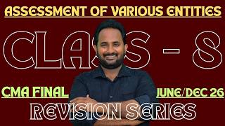 CMA FINAL | DIRECT TAX | CLASS 7 - ASSESSMENT OF VARIOUS ENTITIES | REVISION CLASS | JUNE/DEC 26