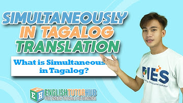 SIMULTANEOUSLY IN TAGALOG - What is Simultaneously in Tagalog - Meaning of Simultaneously
