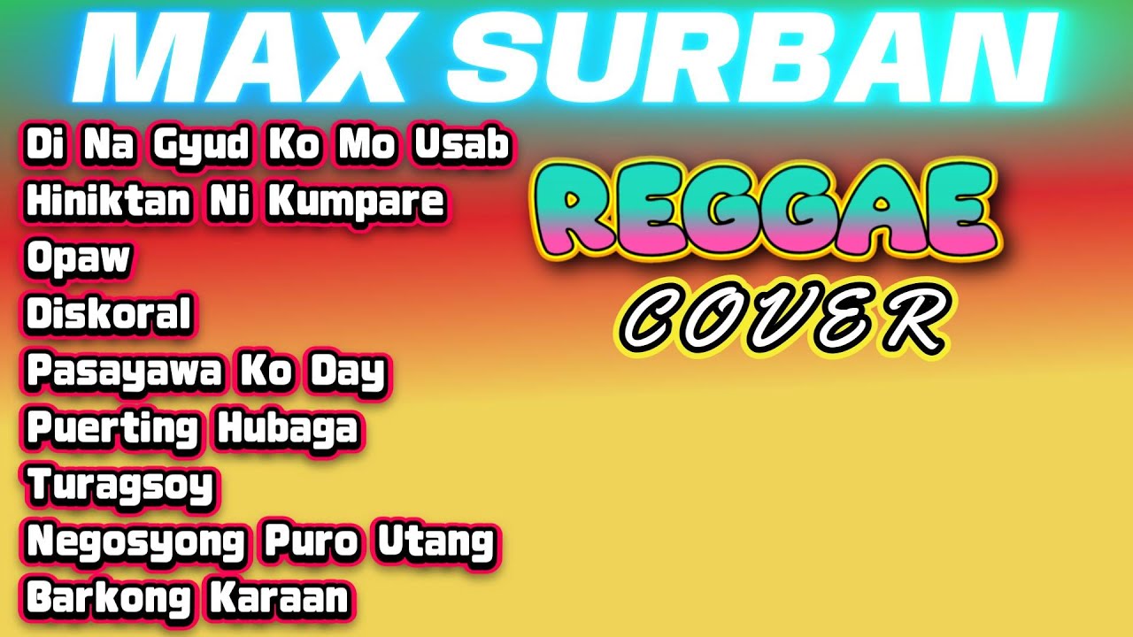 MAX SURBAN REGGAE REMIX | BEST COVER SONGS NONSTOP MIX 🎶