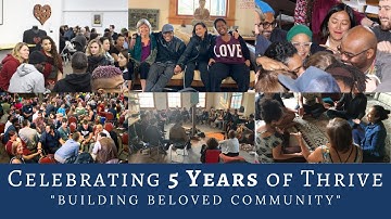 Celebrating 5 Years of Thrive: Building Beloved Community