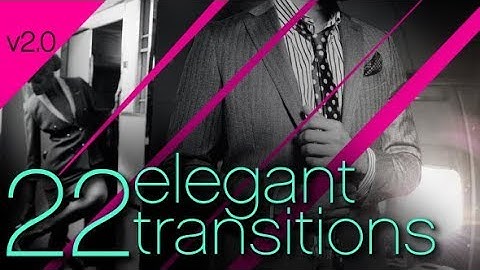 22 ELEGANT TRANSITIONS V2.0 ► [ AFTER EFFECTS TEMPLATES ]