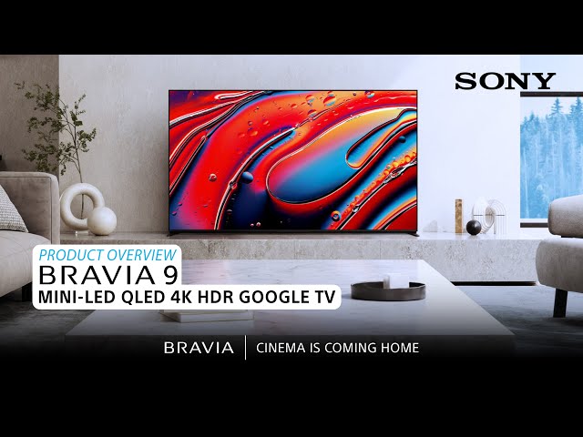 Sony | BRAVIA 9 Mini-LED QLED 4K HDR Google TV – Product Overview class=