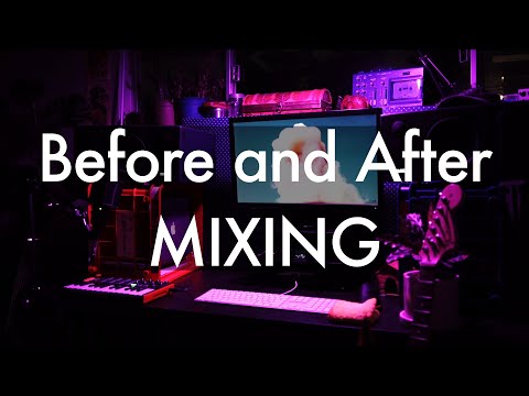 Before and After a Mix