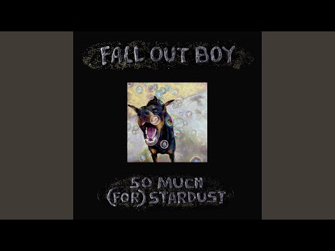 So Good Right Now - Fall Out Boy