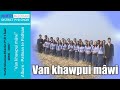 North Mizoram District PYD Choir 2006-2007 - Van khawpui mâwi