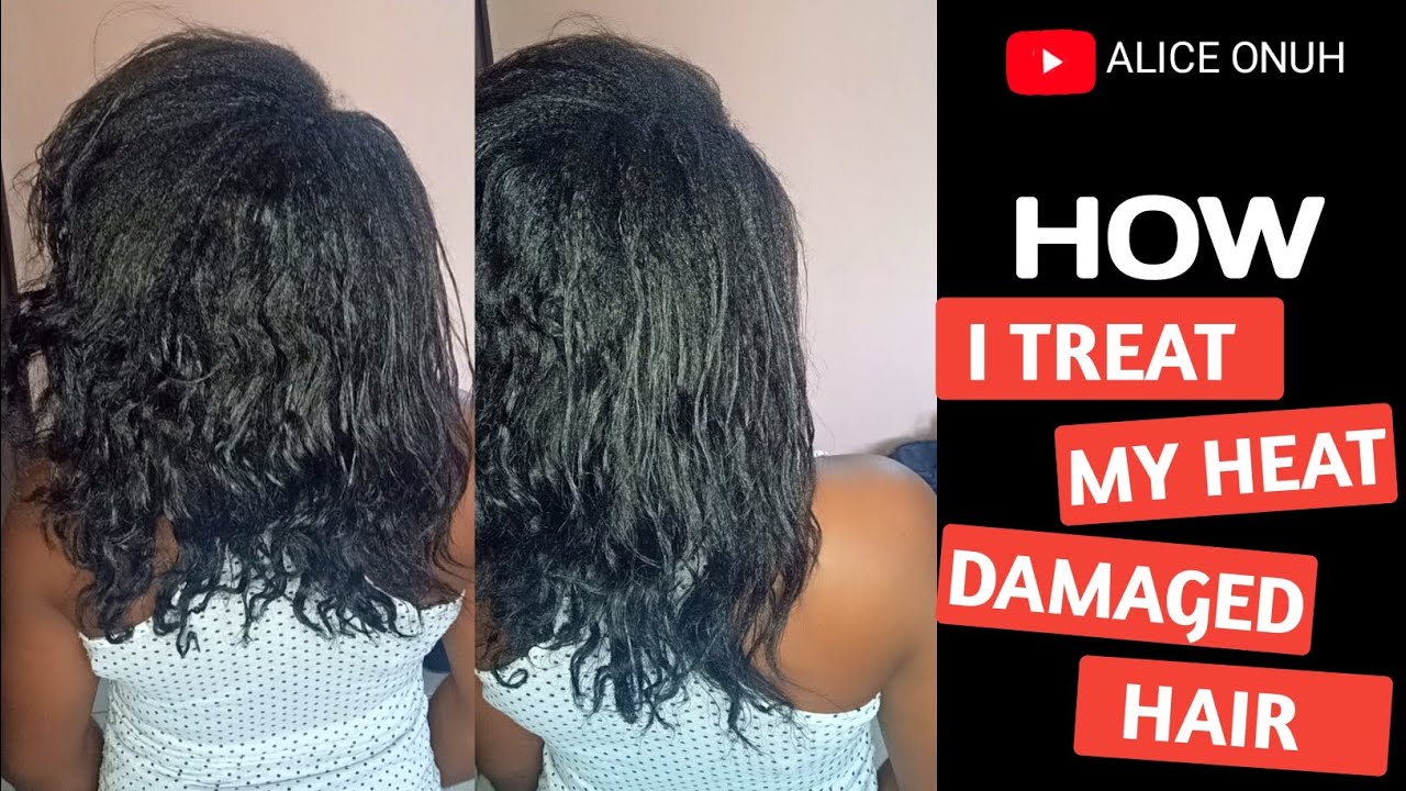 HOW I TREAT MY HEAT DAMAGED RELAXED HAIR YouTube