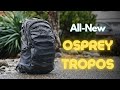 The newly updated osprey tropos 27 things you need to know best travel  large edc backpack