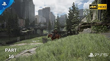 THE LAST OF US 2 PS5 Walkthrough Gameplay Part 16 - BOW (Last of Us Part 2)